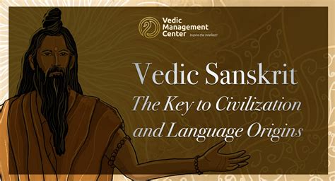 Vedic Sanskrit, the Key to Civilization and Language Origins | Vedic ...