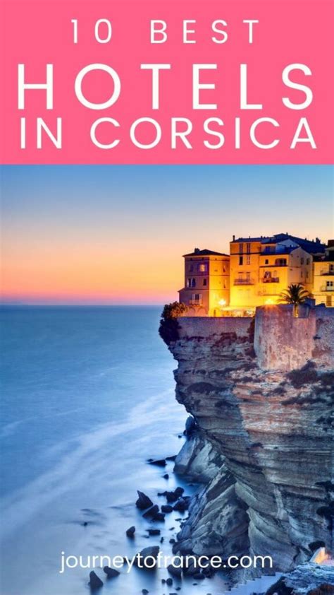 Corsica Hotels: 10 Best Places To Stay In Corsica - Journey To France