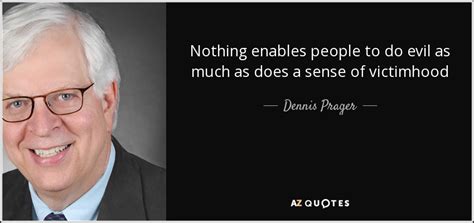 TOP 25 QUOTES BY DENNIS PRAGER (of 341) | A-Z Quotes