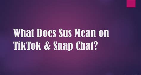 What Does Sus Mean on TikTok and Snap Chat? Why People Use This Slang ...