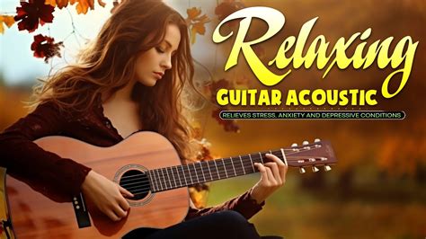 The Best Relaxing Guitar Acoustic Music For Work, Study | TOP 100 ...