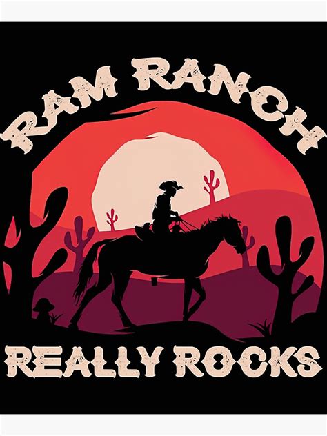 "Ram Ranch Really Rocks, Ram Ranch, Ram Ranch Lyrics " Poster for Sale ...