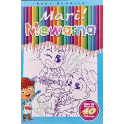 BUKU MEWARNA - MARI ! MEWARNA