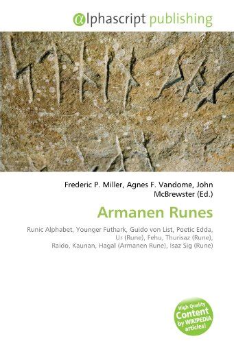 Armanen Runes: Runic Alphabet, Younger Futhark, Guido von List, Poetic ...