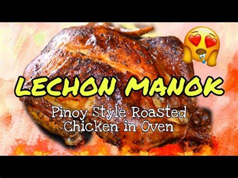 LECHON MANOK RECIPE/ Pinoy Style ROASTED Chicken in OVEN/ Chooks to go ...