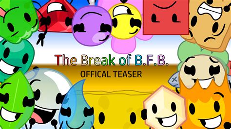 The Break of BFB: Offical Teaser by JM66AmazingArt on DeviantArt