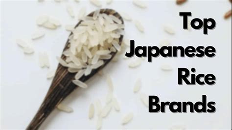 8 Best Japanese Rice Brands 2023 - Best Japanese Products