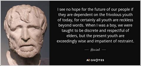 TOP 25 QUOTES BY HESIOD (of 128) | A-Z Quotes