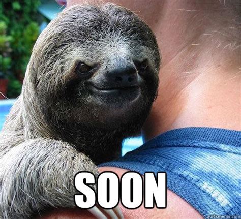 Suspiciously Evil Sloth memes | quickmeme