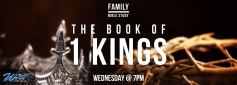 Family Bible Study - 1 Kings Series | The Well Christian Community Church