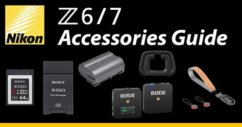 Nikon Z6 and Z7 Accessories Guide | ZShooters.com