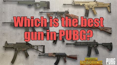 Which is the best gun in PUBG?