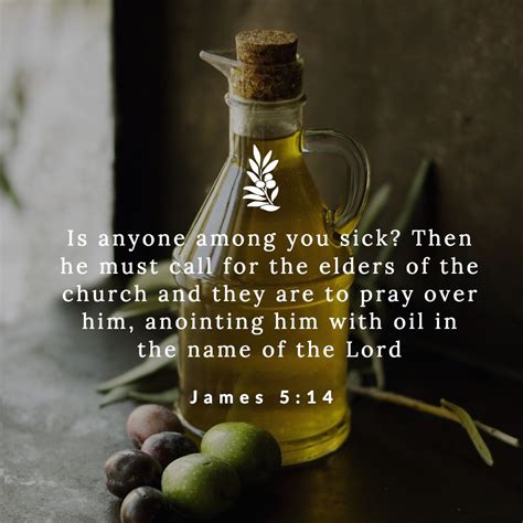 James 5:14 | Anointing oil prayer, Healing scriptures, God's healing