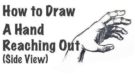 How to Draw a Hand Reaching Out | Side View - YouTube