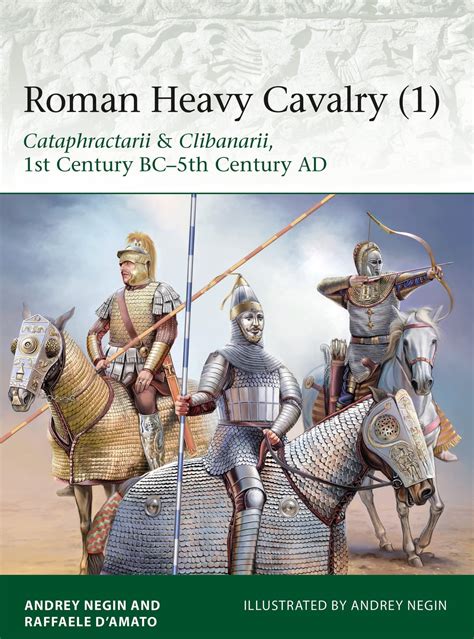 Roman Heavy Cavalry (1) eBook by Dr Raffaele D’Amato - EPUB Book ...