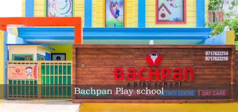 Bachpan Play School