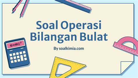 20+ Contoh Soal Operasi Bilangan Bulat dan Jawaban