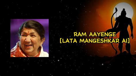 Lata Mangeshkar [AI] - Raam Aayenge | Swati Mishra Bhajan - YouTube