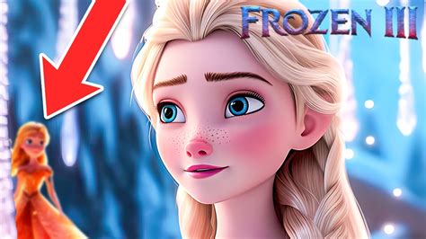 FROZEN 3 NEW Details REVEALED! - YouTube