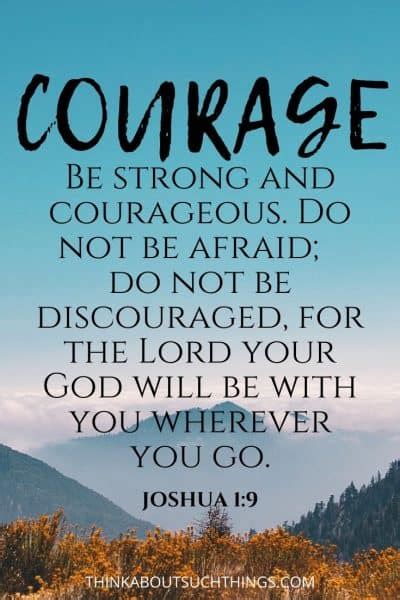 27 Powerful Bible Verses About Courage | Think About Such Things