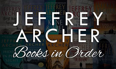 Jeffrey Archer Books in Order [Complete Guide 50+ Books]