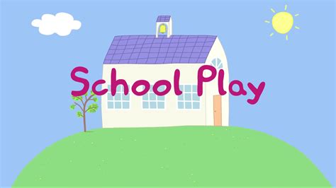 School Play | Peppa Pig Wiki | Fandom