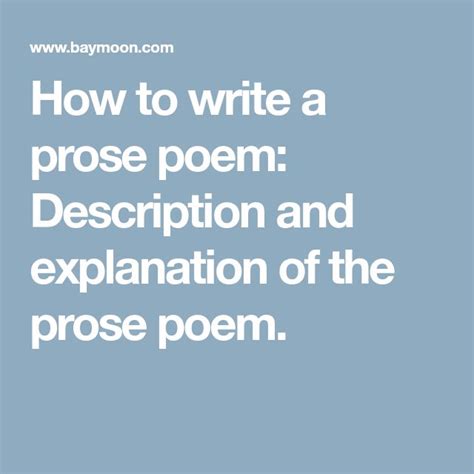 How to write a prose poem: Description and explanation of the prose ...