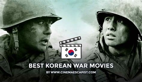 The 15 Best Korean War Movies | Cinema Escapist