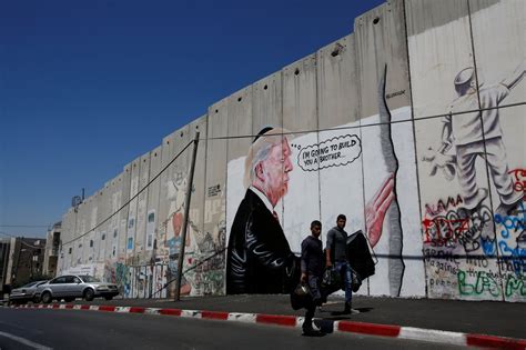 Trump Wall Love Inspires Mocking Graffiti On Israel's Bethlehem Barrier ...