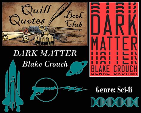 Dark Matter: Quill Quotes Book Club - Quill Quotes