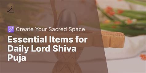 What are the basic items for a simple altar for daily Lord Shiva Puja?