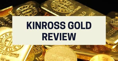 Kinross Gold Review For 2023 - Journey Forward