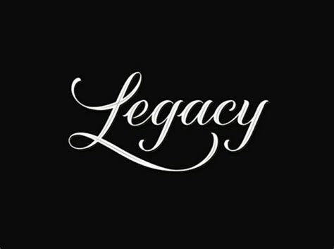 Legacy. Two Word Quotes, Text Quotes, Logos, Logo Branding, Branding ...