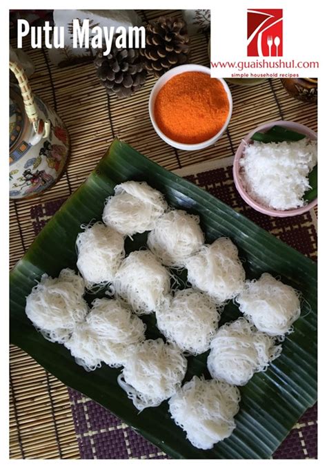 Putu Mayam aka Putu Mayang aka Idiyappam (இடியாப்ப‌ம்) - Guai Shu Shu