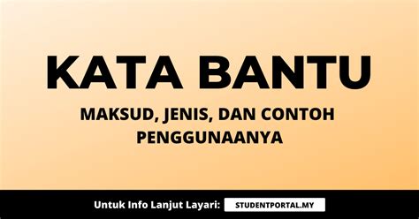 Kata Bantu: Maksud, Jenis & Contoh Penggunaannya