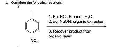 Solved 1. Complete the following reactions: a. 1. Fe,HCl, | Chegg.com