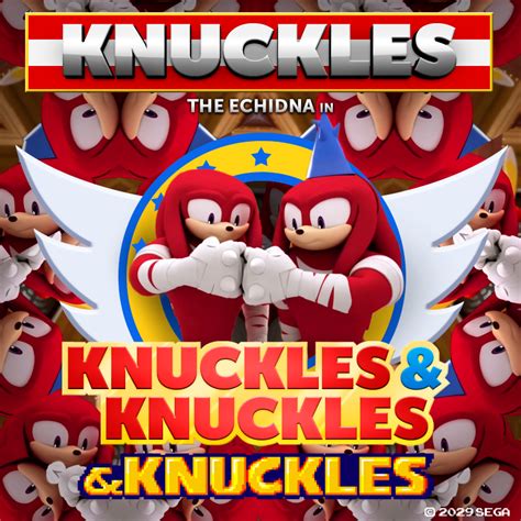 Knuckles The Echidna in Knuckles & Knuckles & Knuckles. Coming Summer ...