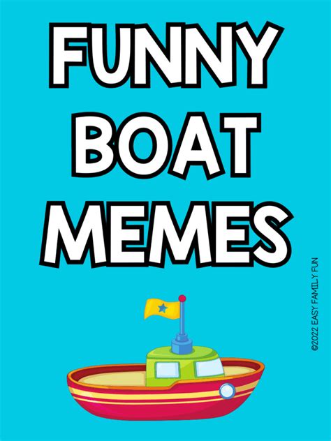 40 Funny Boat Memes - Easy Family Fun- Games, Trivia, and Jokes