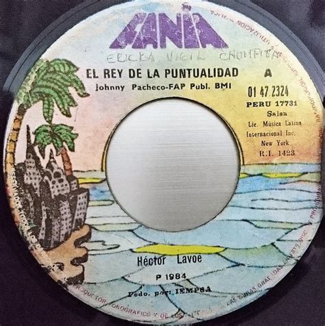 Hector Lavoe - El Rey De La Puntualidad / Mi Gente | Discogs