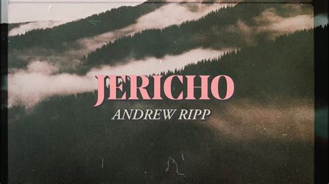 Andrew Ripp - Jericho (Official Lyric Video) - YouTube Music