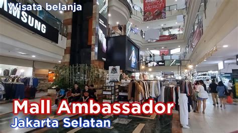 Mall Ambassador Jakarta - Kota Jakarta Selatan - YouTube