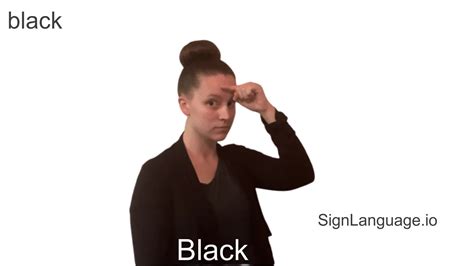 black in ASL - Example # 2 - American Sign Language