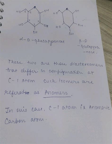 8. a-D(+) Glucose and B-D(+) Glucose are (1) Anomers (2) Epimers (3 ...