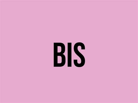 What Does Bis Mean? - Meaning, Uses and More - FluentSlang