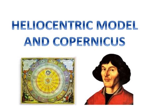 Heliocentric model and Copernicus