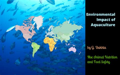 Environmental impact of Aquaculture by Galya Molodaya on Prezi