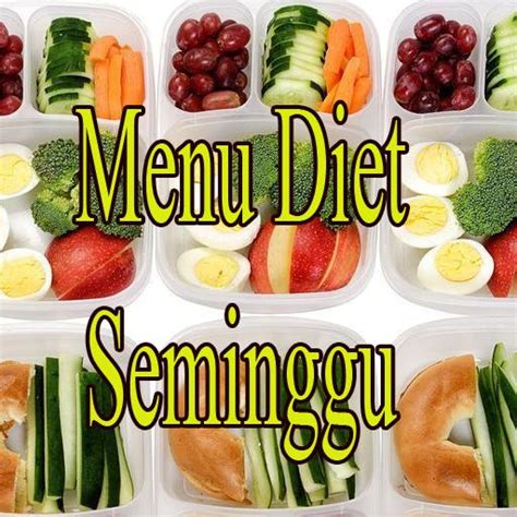 Menu Diet Sehat Seminggu Turun 5 Kg - Homecare24