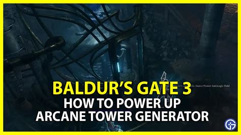 How To Power Up Generator & Fix Elevator In Arcane Tower (BG3)