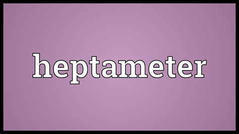 Heptameter Meaning - YouTube