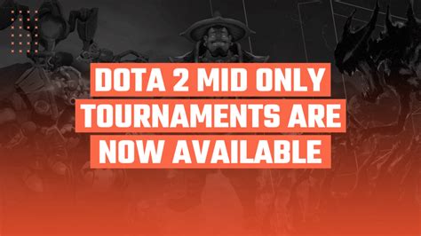 Dota 2 Mid Only Tournaments Are Now Available on Repeat.gg - Repeat.gg